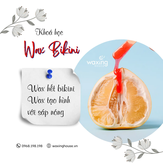 Khóa học wax bikini chuyên nghiệp